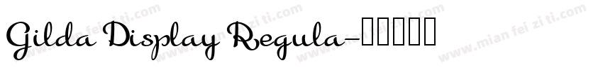 Gilda Display Regula字体转换